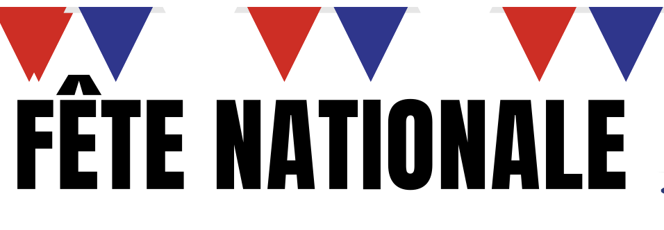 FETE NATIONALE (13 juillet)
